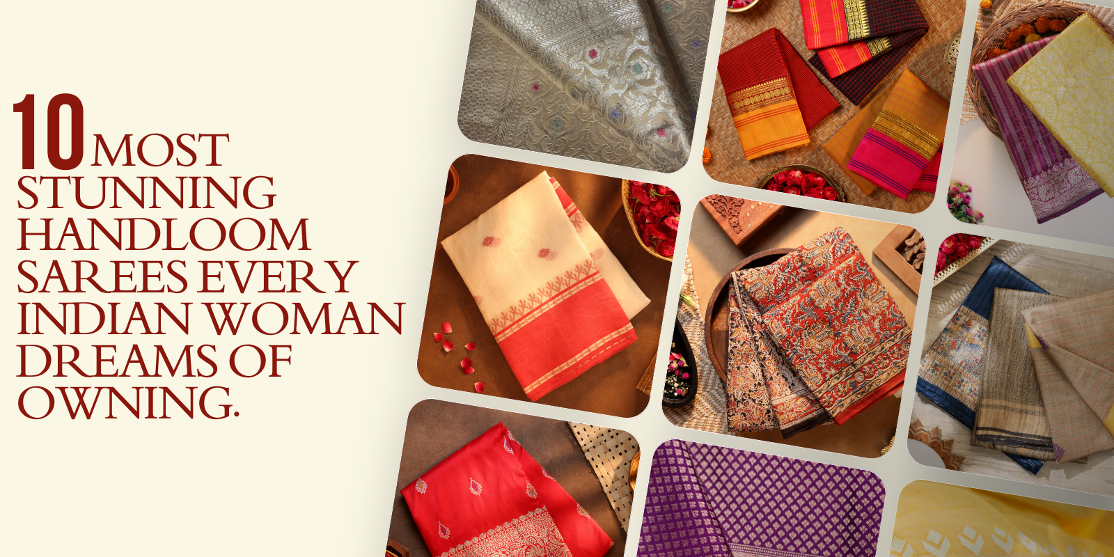 10 Most Stunning Handloom Sarees Every Indian Woman Dreams of Owning